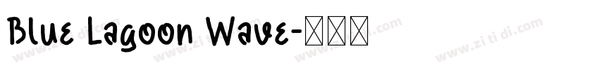Blue Lagoon Wave字体转换
